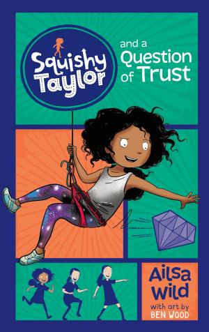 Cover of the book Squishy Taylor and a Question of Trust by Gil Pittar, Chris Morrell