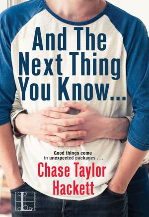 Cover of the book And the next Thing You Know . . . by Leah White