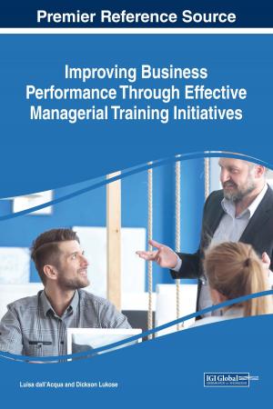 Cover of the book Improving Business Performance Through Effective Managerial Training Initiatives by 