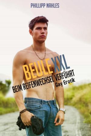 Cover of the book Beule XXL - Beim Reifenwechsel verführt: Gay Erotik by Dustin Voneur