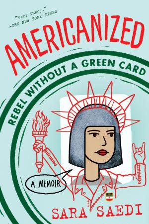 Cover of the book Americanized: Rebel Without a Green Card by Jennifer Lynn Barnes