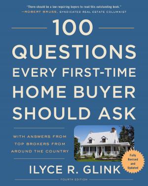 Cover of the book 100 Questions Every First-Time Home Buyer Should Ask, Fourth Edition by Made in the USA Foundation