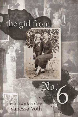 Cover of the book The Girl from No. 6 by Sara Blake