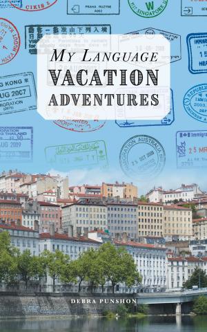 Cover of the book My Language Vacation Adventures by Andrew Stephenson