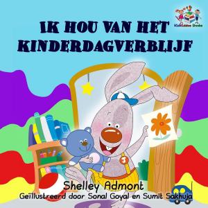 Book cover of Ik hou van het kinderdagverblijf (Dutch book for kids -I Love to Go to Daycare)