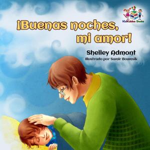 Cover of the book ¡Buenas noches, mi amor! by Shelley Admont, S.A. Publishing