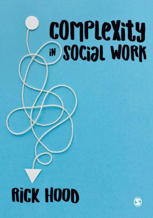 Cover of the book Complexity in Social Work by Professor Shenyang Guo, Dr. Mark W. Fraser