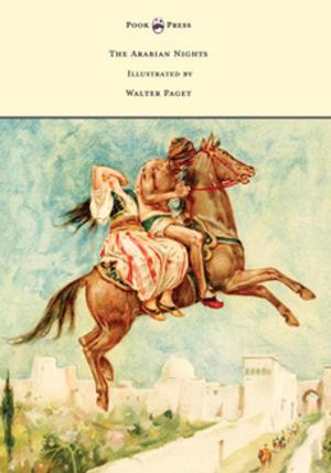 Cover of the book The Arabian Nights - Illustrated by Walter Paget by Medhi Dadsetan