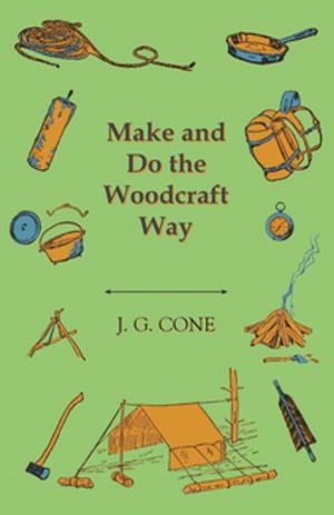Cover of the book Make and Do the Woodcraft Way by Charles D. Brower