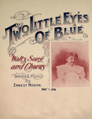 Cover of the book Two Little Eyes of Blue - Waltz, Song and Chorus - Sheet Music for Voice and Piano by Edward E. Hale