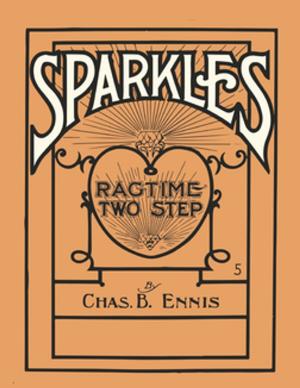 bigCover of the book Sparkles - A Ragtime Two Step - Sheet Music for Piano by 