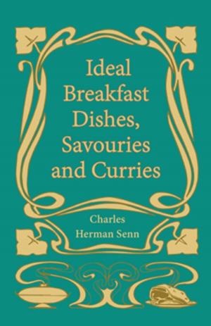 Cover of the book Ideal Breakfast Dishes, Savouries and Curries by Robert Barr