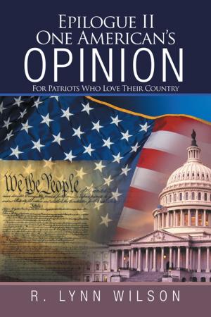 Cover of the book Epilogue Ii One American’S Opinion by Adrienne Wolfert