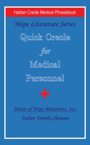 Cover of the book Quick Creole for Medical Personnel by Ms. Angel Blue
