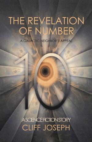 Cover of the book The Revelation of Number 10 by Jose N. Uranga