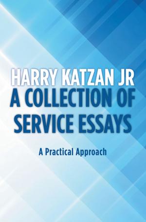Cover of the book A Collection of Service Essays by Phillip Stephens