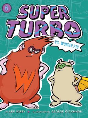 Book cover of Super Turbo vs. Wonder Pig