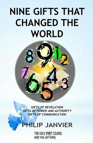 Cover of the book Nine Gifts that Changed the World by Drew Steadman