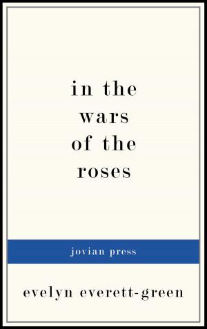 Cover of the book In the Wars of the Roses by Robert Seton-Watson