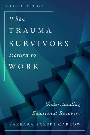 Cover of the book When Trauma Survivors Return to Work by Patricia Montiel-Overall, Annabelle Villaescusa Nuñez, Verónica Reyes-Escudero