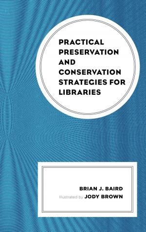 Cover of the book Practical Preservation and Conservation Strategies for Libraries by K.M. Weiland