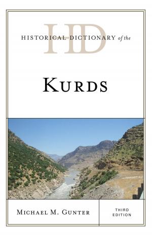 Cover of the book Historical Dictionary of the Kurds by George A. Baker III, Robert R. Rose, John E. Roueche Ph.D, president, Roueche Graduate Center, National American University