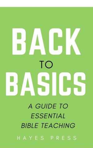 Cover of Back to Basics: A Guide to Essential Bible Teaching