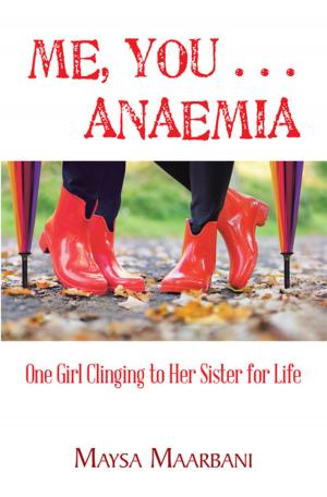 Cover of the book Me, You . . . Anaemia by Jordan Zacs