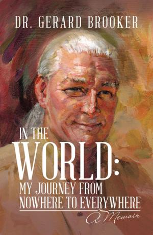 bigCover of the book In the World: My Journey from Nowhere to Everywhere by 