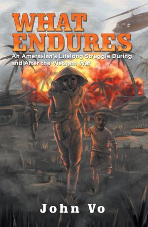 Cover of the book What Endures by Floyd E. McDowell Sr.