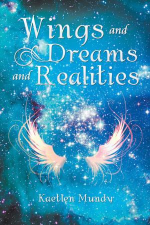 Cover of the book Wings and Dreams and Realities by Ed Neuman, Patti Miller