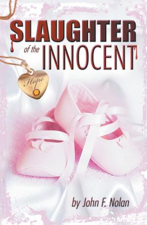 Cover of the book The Slaughter of the Innocent by Ricky Hall