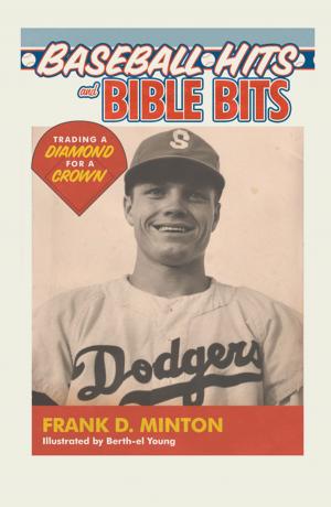 Cover of the book Baseball Hits and Bible Bits by Chrstopher Monroe