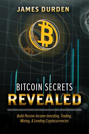Cover of the book Bitcoin Secrets Revealed by Jennifer McCartney, Joshua McCartney