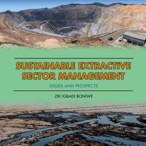 Cover of the book Sustainable Extractive Sector Management by Carrie L. Macon