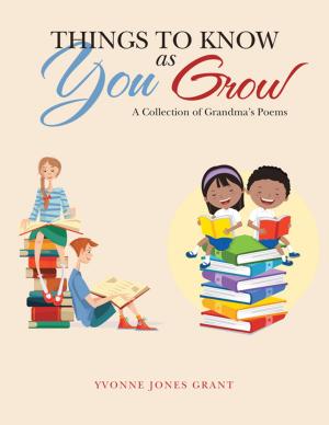 Cover of the book Things to Know as You Grow by Brent Ander