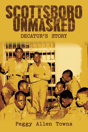 Cover of the book Scottsboro Unmasked by Bob Balch