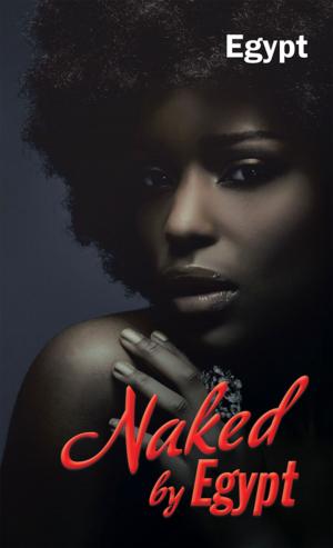 Cover of the book Naked by Egypt by Joseth Moore