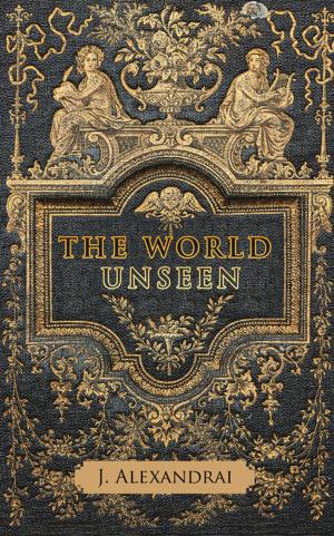 Cover of the book The World Unseen by Abe S. Hoppenstein