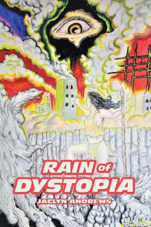Cover of the book Rain of Dystopia by Nina Moore, Tanrue Johnson