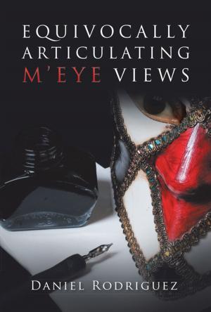 Book cover of Equivocally Articulating M’Eye Views