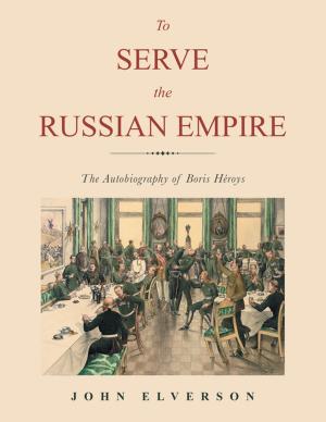 Cover of the book To Serve the Russian Empire by Silvia F. M. Pedri