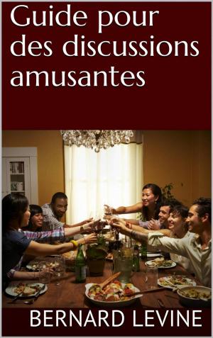 Cover of the book Guide pour des discussions amusantes by Patrice Martinez