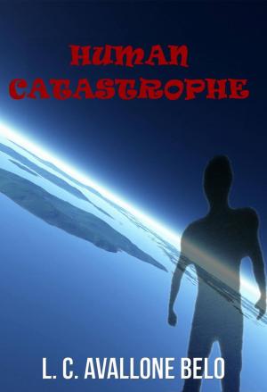 Cover of the book Human Catastrophe by Jed McKenna