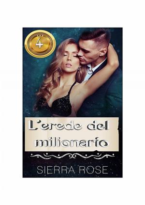 Cover of the book L'Erede del Milionario by Cynthia Wright