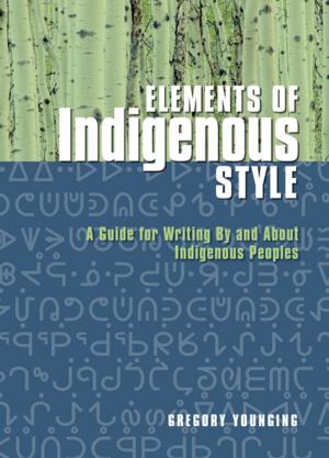 Cover of the book Elements of Indigenous Style by Ed Bremson