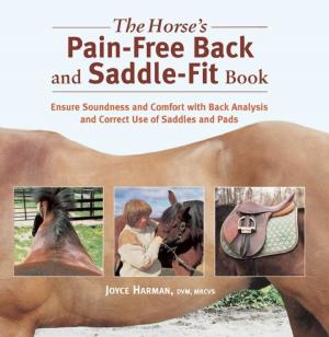Cover of the book The Horse's Pain-Free Back and Saddle-Fit Book by Linda Tellington-Jones