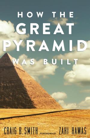 Book cover of How the Great Pyramid Was Built