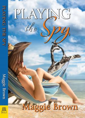 Cover of the book Playing the Spy by Karin Kallmaker