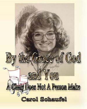 Cover of the book By the Grace of God and You by Glenn Volmer